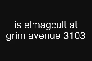 is elmagcult at grim avenue 3103